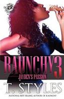 Raunchy 3: Jayden's Passion (The Cartel Publications Presents) - T Styles - cover