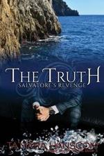 The Truth - Salvatore's Revenge: Book 5 of the Caselli Family Series