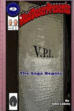 Vpi: The Saga Begins