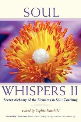 Soul Whispers II: Secret Alchemy of the Elements in Soul Coaching - cover