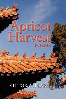 Apricot Harvest - Victor W. Pearn - cover