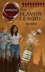 Inside the Flavor League: A Slightly Buzzed Satirical Novel