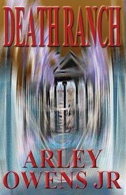 Death Ranch - Arley Owens Jr - cover