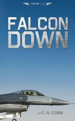 Falcon Down - C H Cobb - cover