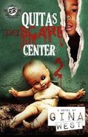 Quita's Dayscare Center 2 (The Cartel Publications Present) - Gina West - cover