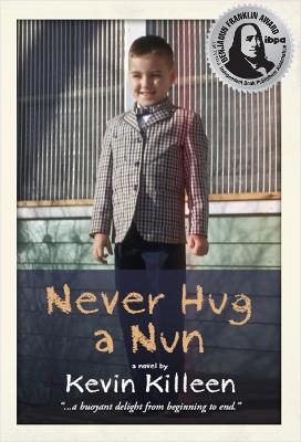 Never Hug a Nun - Kevin Killeen - cover