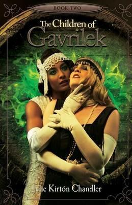 The Children of Gavrilek - Julie Kirton Chandler - cover