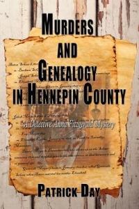 Murders and Genealogy in Hennepin County: A Detective Anna Fitzgerald Mystery - Patrick Day - cover