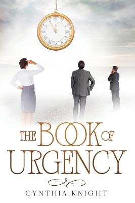 The Book of Urgency - Cynthia L Knight - cover