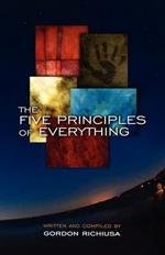 The Five Principles of Everything