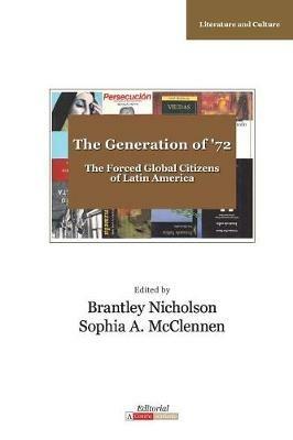 The Generation of '72: Latin America's Forced Global Citizens - cover