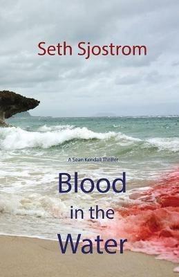 Blood in the Water - Seth Sjostrom - cover