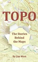 Topo: The Stories Behind the Maps