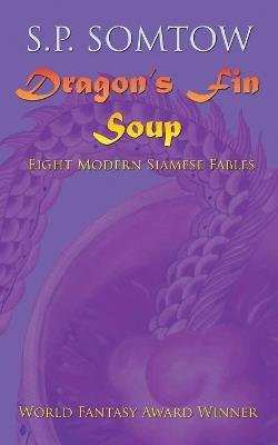 Dragon's Fin Soup - S. P. Somtow - cover