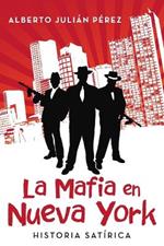 La Mafia en Nueva York: Historia satirica