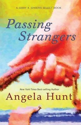 Passing Strangers - Angela Hunt - cover