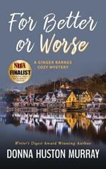 For Better or Worse: An Amateur Sleuth Whodunit
