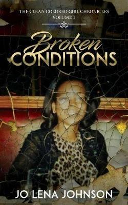 Broken Conditions - Jo Lena Johnson - cover