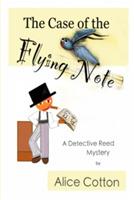 The Case of the Flying Note: A Detective Mystery