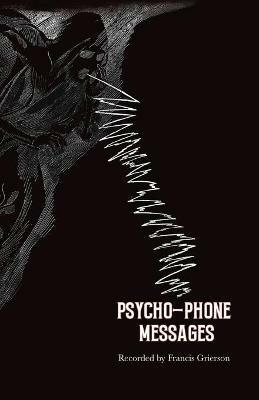 Psycho-Phone Messages - Francis Grierson - cover