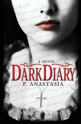 Dark Diary - P Anastasia - cover