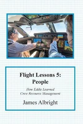 Flight Lessons 5: People - James Albright - cover