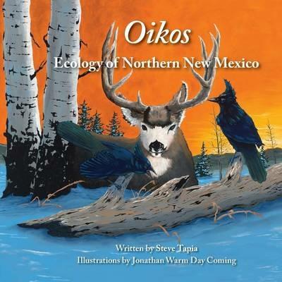 Oikos: Ecology of Northern New Mexico - Steve Tapia - cover