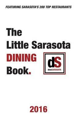 The Little Sarasota Dining Book 2016 - Dinesarasota - cover