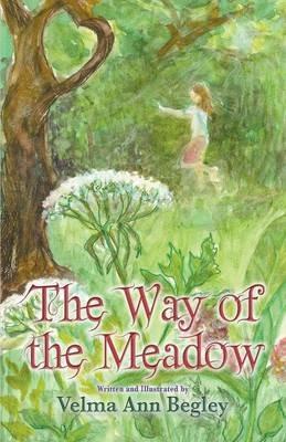 The Way of the Meadow - Velma Ann Begley - cover