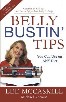 Belly Bustin' TIps: You can Use on ANY Diet - Nancy Lee McCaskill - cover