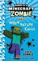 Diary of a Minecraft Zombie, Book 3: When Nature Calls