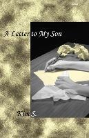 A Letter to My Son - Kim S. - cover