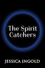 The Spirit Catchers