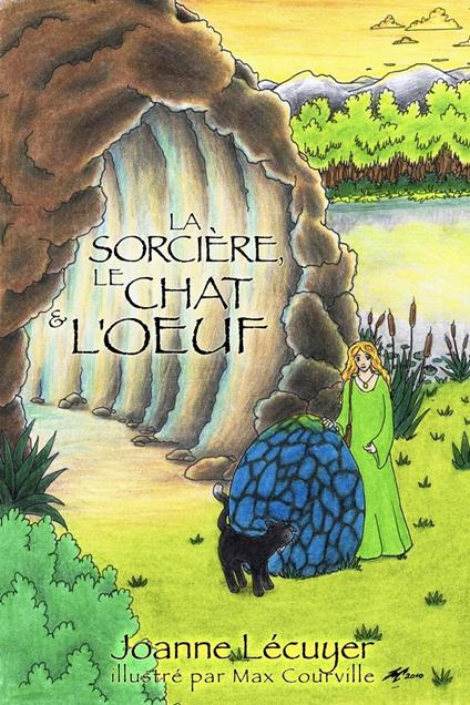 La sorcière, le chat et l’œuf - Joanne Lecuyer - ebook