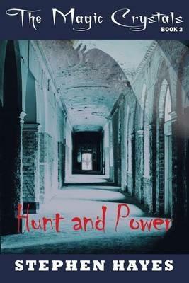 Hunt and Power - Stephen Hayes - cover