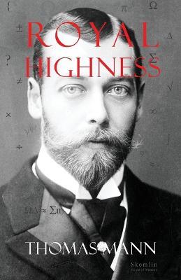 Royal Highness - Thomas Mann - cover