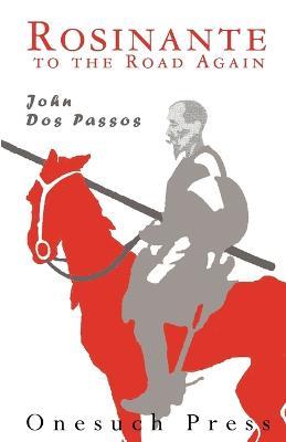 Rosinante to the Road Again - John Dos Passos - cover