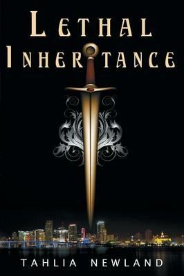 Lethal Inheritance - Tahlia Newland - cover