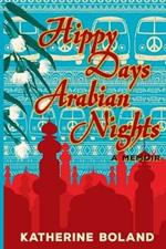 Hippy Days, Arabian Nights