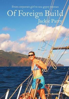 Of Foreign Build - Jackie Sarah Parry - cover