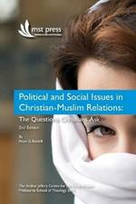 Political and Social Issues in Christian-Muslim Relations: The Questions Christians Ask. 2nd Edition