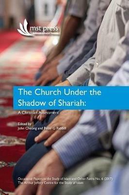 The Church under the Shadow of Shariah: A Christian Assessment - cover