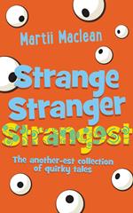 Strange Stranger Strangest