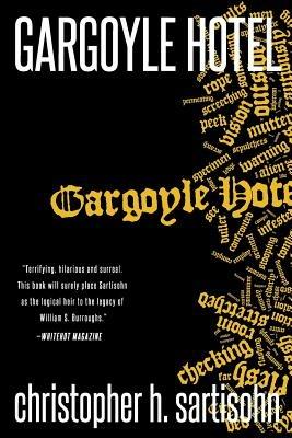 Gargoyle Hotel - Christopher H Sartisohn - cover