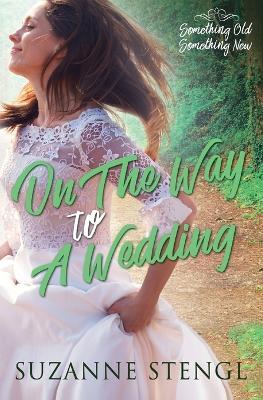 On the Way to a Wedding - Suzanne Stengl - cover