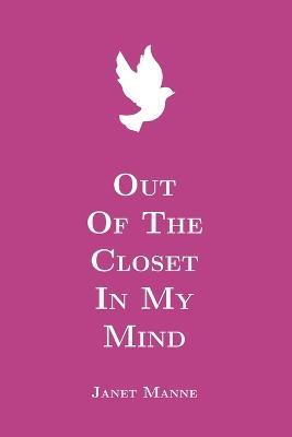 Out of the Closet of My Mind - Janet Manne - cover