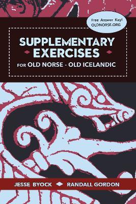 Supplementary Exercises for Old Norse - Old Icelandic - Jesse Byock,Randall Gordon - cover