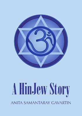 A HinJew Story - Anita Samantaray Gavartin - cover