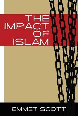 The Impact of Islam - Emmett Scott - cover