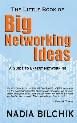 The Little Book of Big Networking Ideas - Nadia Bilchik - cover